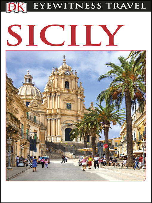 Title details for DK Eyewitness Sicily by DK Eyewitness - Available